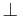 \, \bot