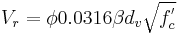 V_r = \phi 0.0316 \beta d_v \sqrt{f^'_c}