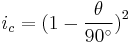 i_c = \big(1 - \frac{\theta}{90^\circ}\big)^2