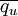 \overline{q_u}