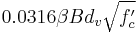 0.0316 \beta B d_v \sqrt{f'_c}