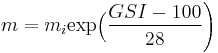 m = m_i \mbox{exp} \Big(\frac{GSI - 100}{28}\Bigg)
