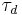 \tau_d\,