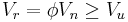 V_r = \phi V_n \ge V_u